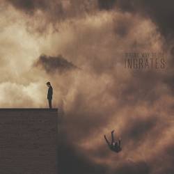 Wrong Way To Die : Ingrates